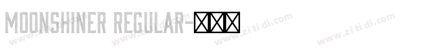 Moonshiner Regular字体转换 Moonshiner Regular字体转换